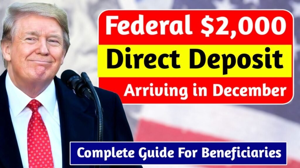 Federal $2,000 Deposit Arriving in December 2025 – Complete Guide for Beneficiaries
